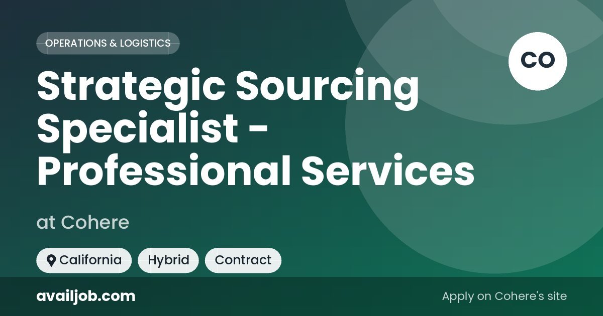 Strategic Sourcing Specialist - Professional Services job at Cohere in California