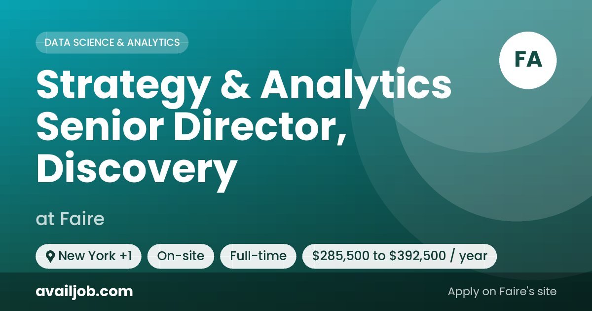 Strategy & Analytics Senior Director, Discovery job at Faire in New York