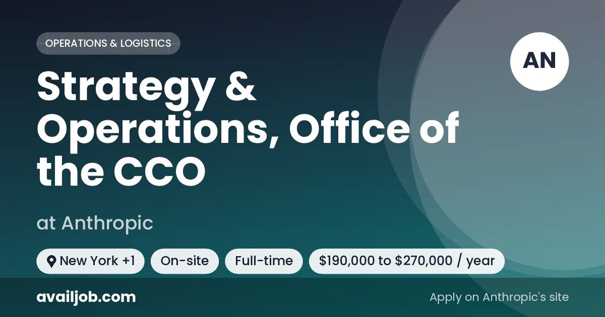 Strategy & Operations, Office of the CCO job at Anthropic in New York