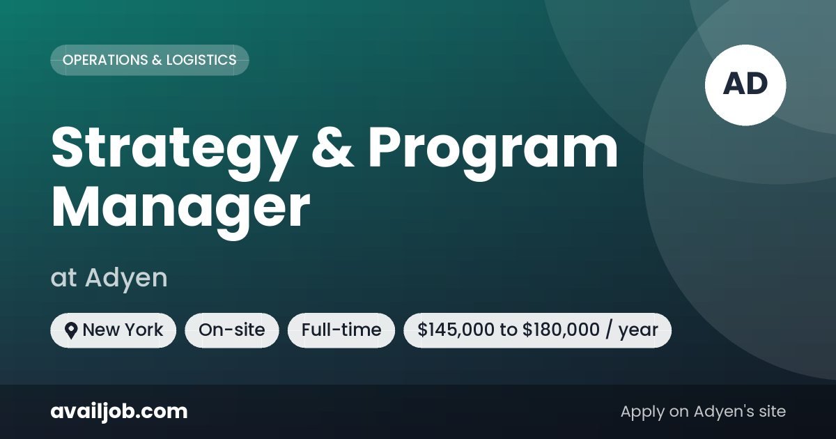 Strategy & Program Manager job at Adyen in New York
