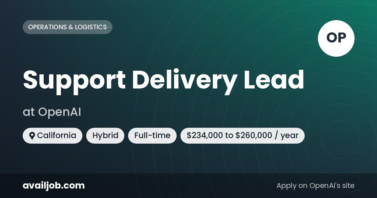 Support Delivery Lead job at OpenAI in California