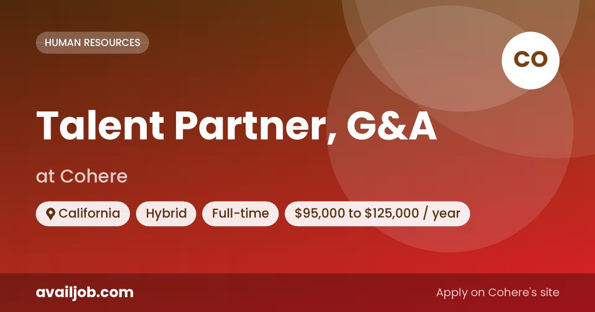 Talent Partner, G&A job at Cohere in California