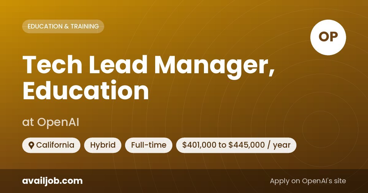 Tech Lead Manager, Education job at OpenAI in California