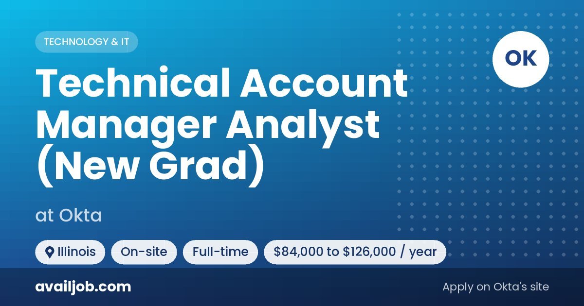 Technical Account Manager Analyst (New Grad) job at Okta in Illinois