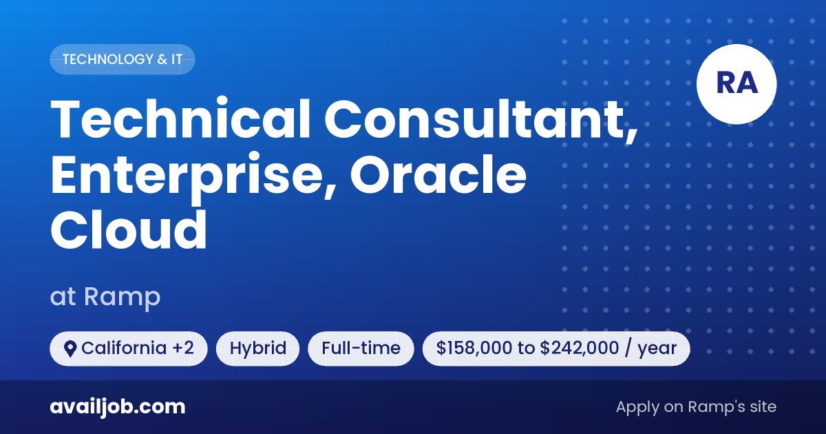 Technical Consultant, Enterprise, Oracle Cloud job at Ramp in California