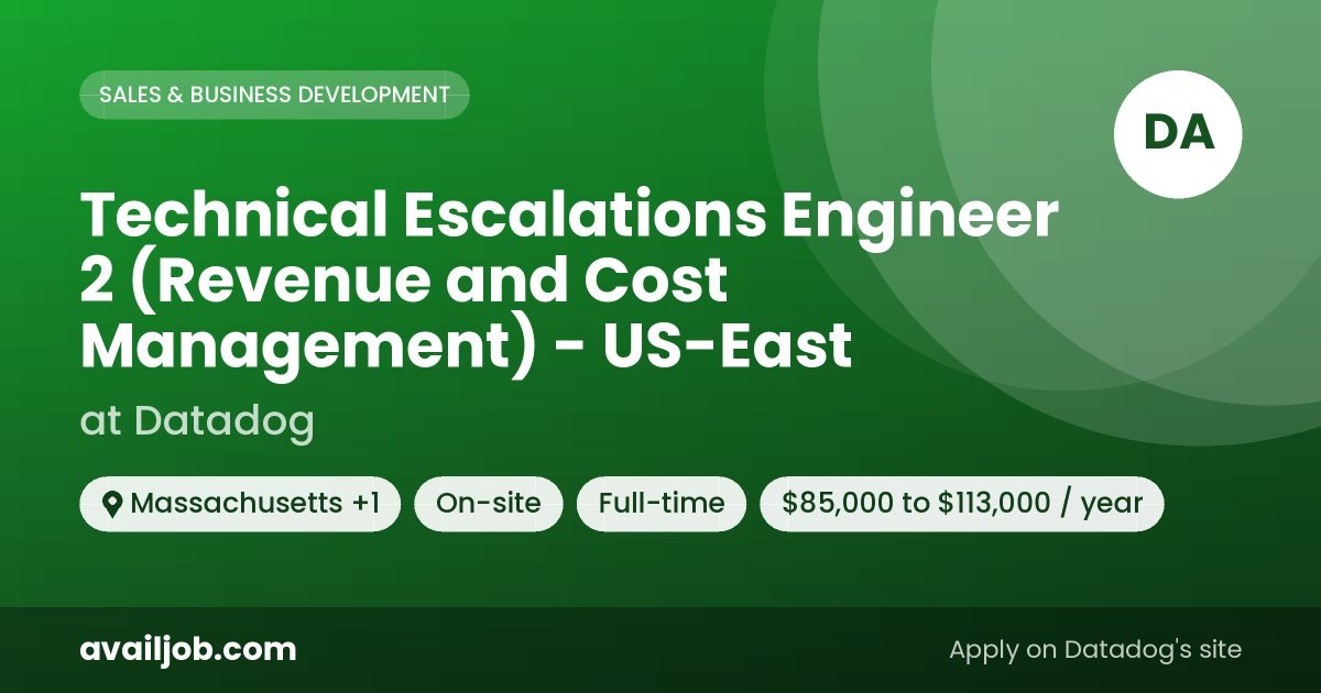 Technical Escalations Engineer 2 (Revenue and Cost Management) - US-East job at Datadog in Massachusetts