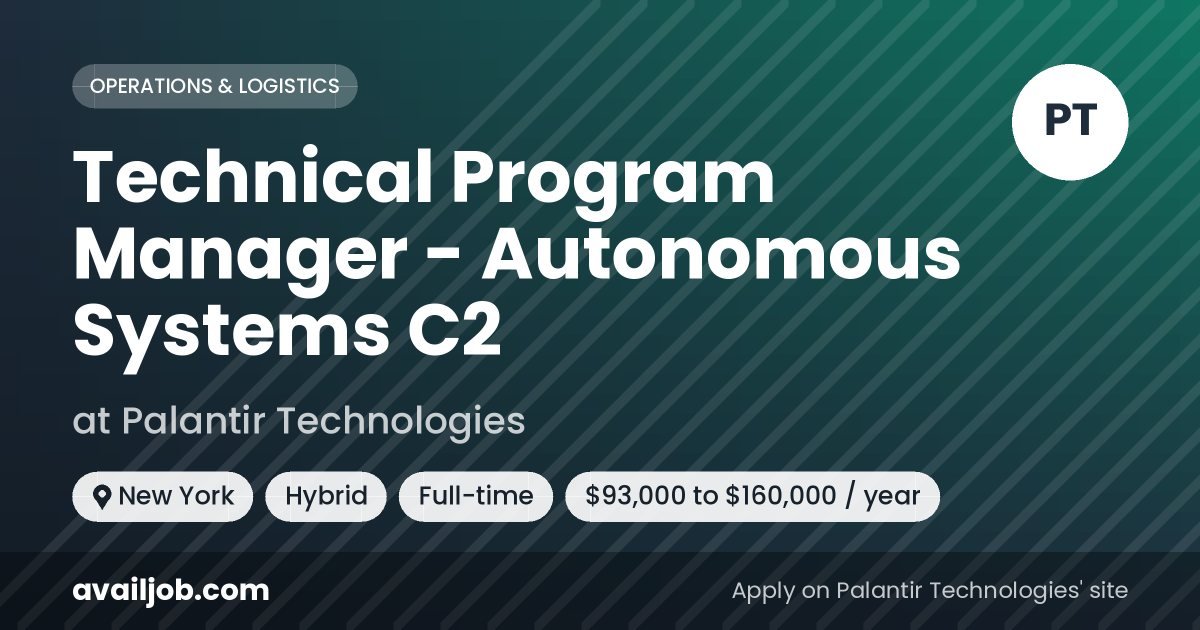 Technical Program Manager - Autonomous Systems C2 job at Palantir Technologies in New York