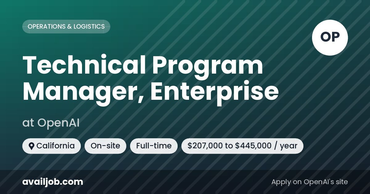 Technical Program Manager, Enterprise job at OpenAI in California
