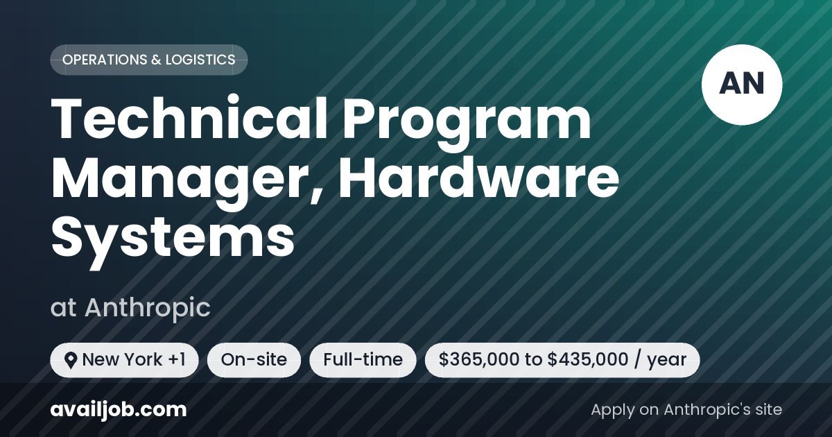 Technical Program Manager, Hardware Systems job at Anthropic in New York