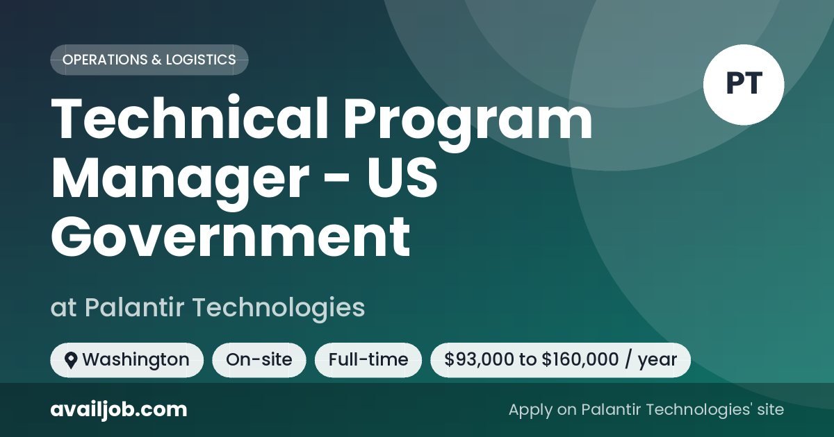 Technical Program Manager - US Government job at Palantir Technologies in Washington