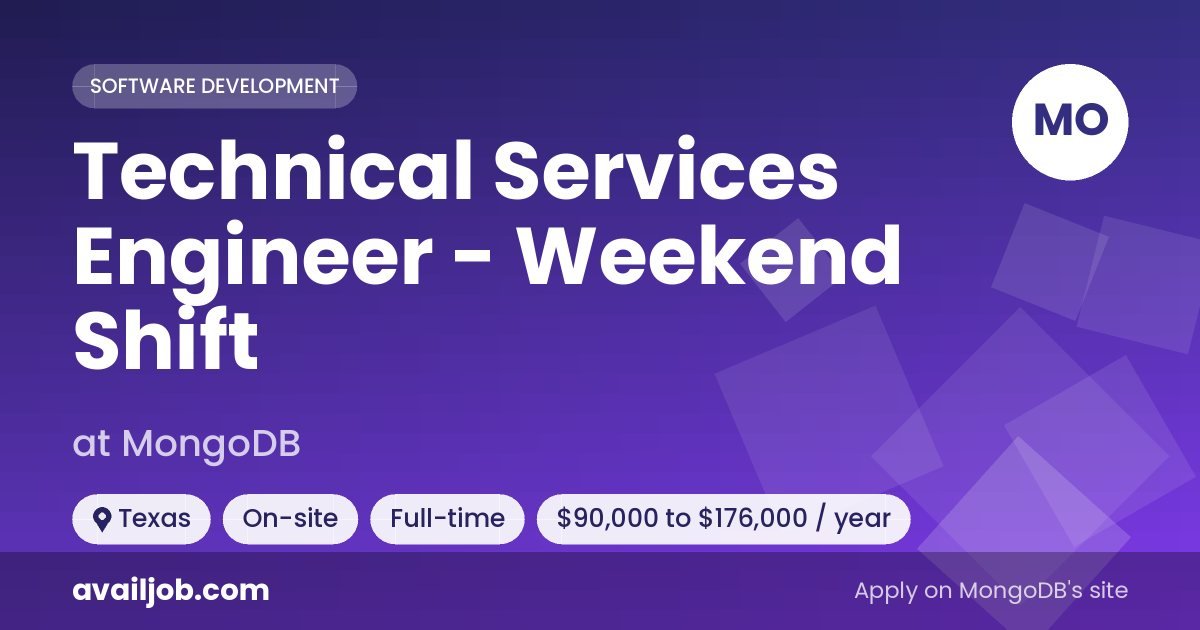 Technical Services Engineer - Weekend Shift job at MongoDB in Texas