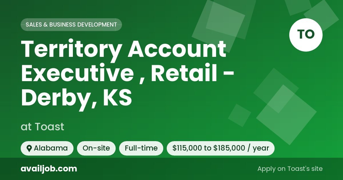 Territory Account Executive , Retail - Derby, KS job at Toast in Alabama