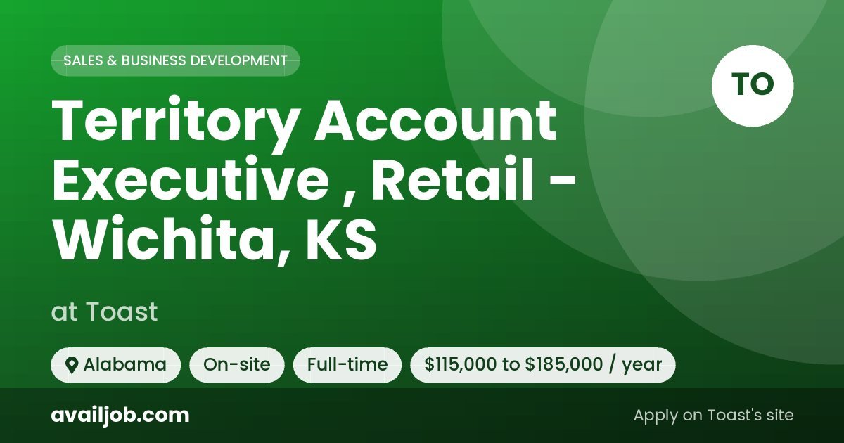 Territory Account Executive , Retail - Wichita, KS job at Toast in Alabama