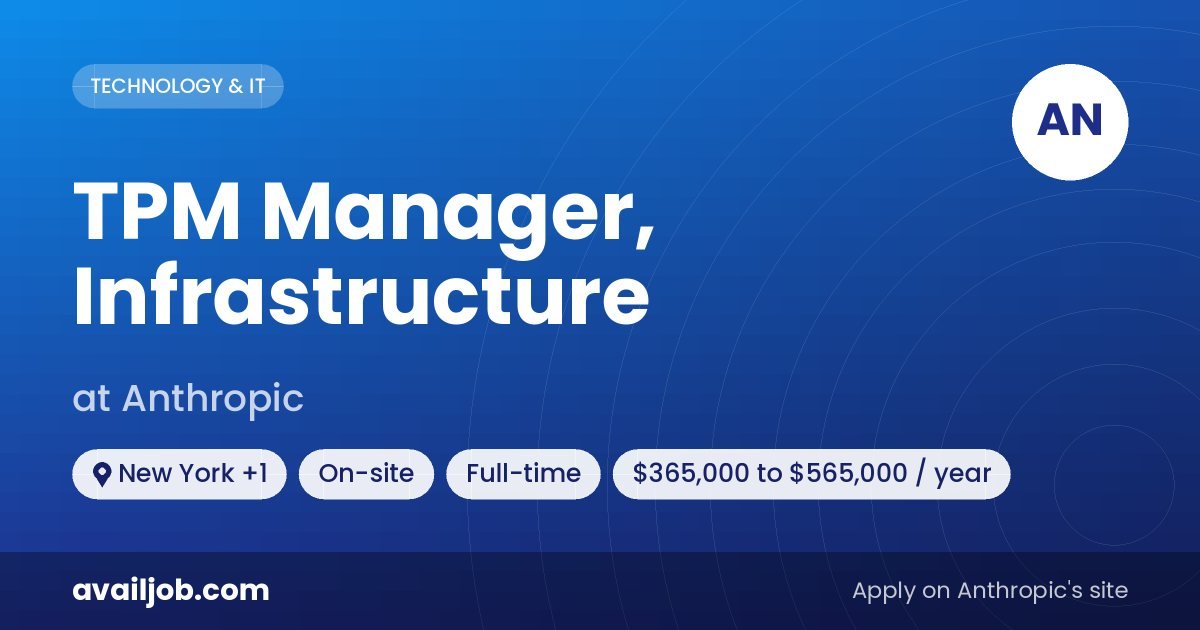TPM Manager, Infrastructure job at Anthropic in New York