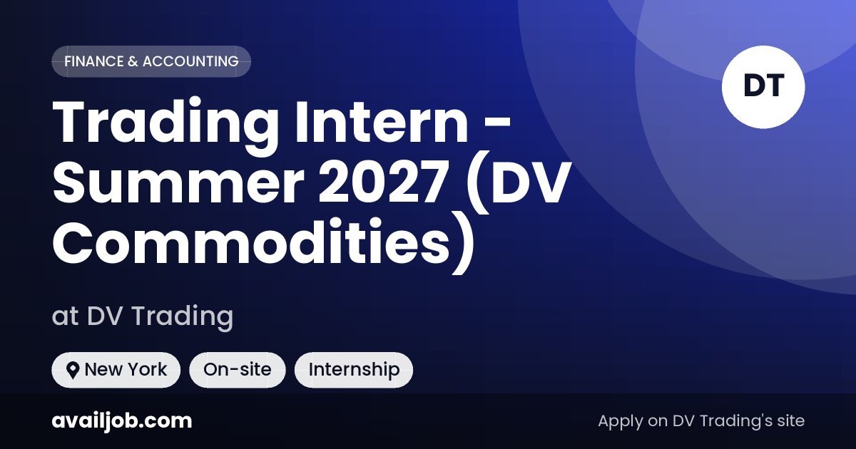 Trading Intern - Summer 2027 (DV Commodities) job at DV Trading in New York