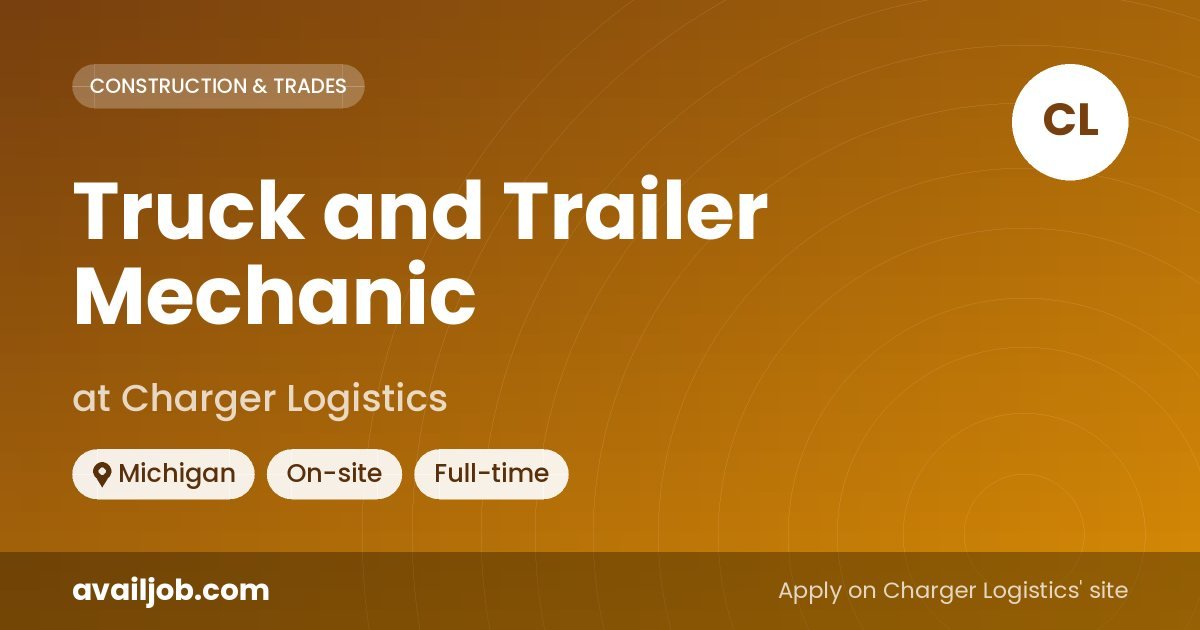 Truck and Trailer Mechanic job at Charger Logistics in Michigan