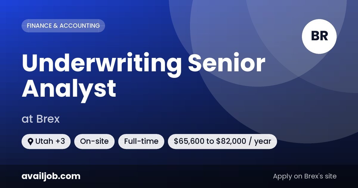 Underwriting Senior Analyst job at Brex in Utah