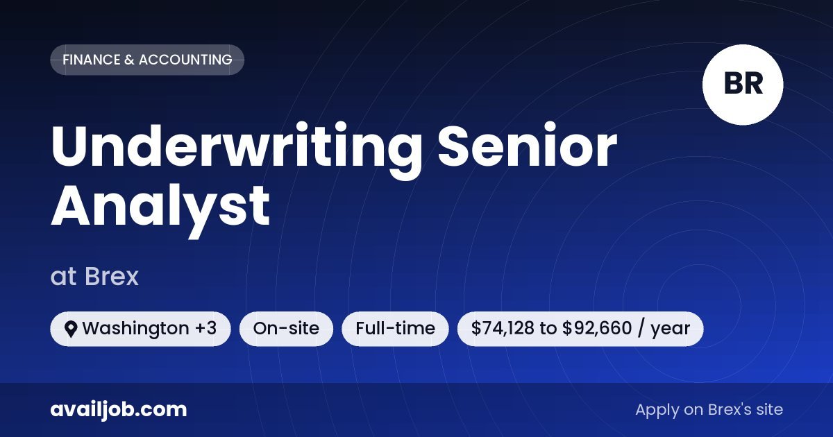 Underwriting Senior Analyst job at Brex in Washington