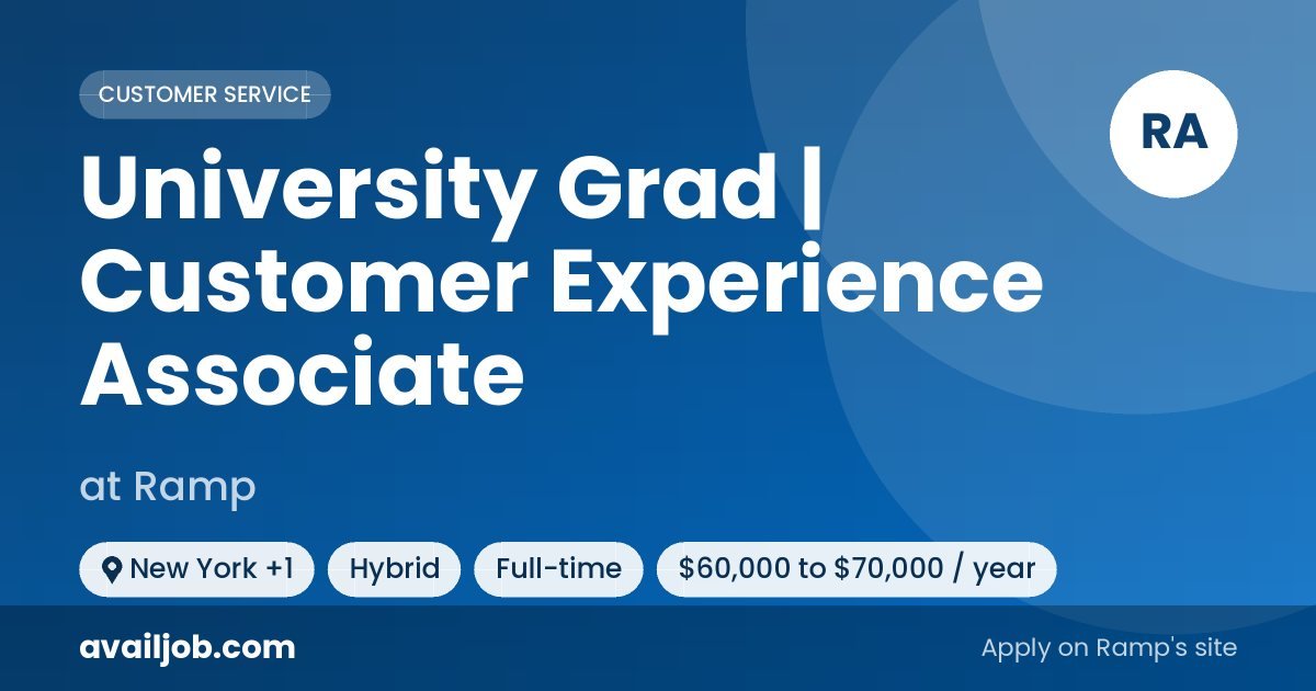 University Grad | Customer Experience Associate job at Ramp in New York