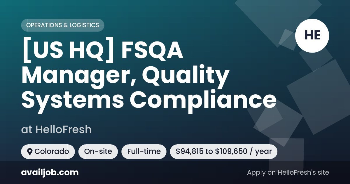 [US HQ] FSQA Manager, Quality Systems Compliance job at HelloFresh in Colorado