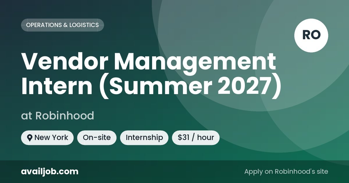 Vendor Management Intern (Summer 2027) job at Robinhood in New York