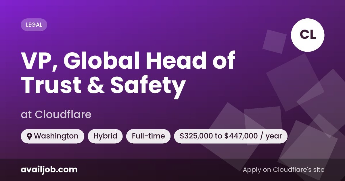 VP, Global Head of Trust & Safety job at Cloudflare in Washington