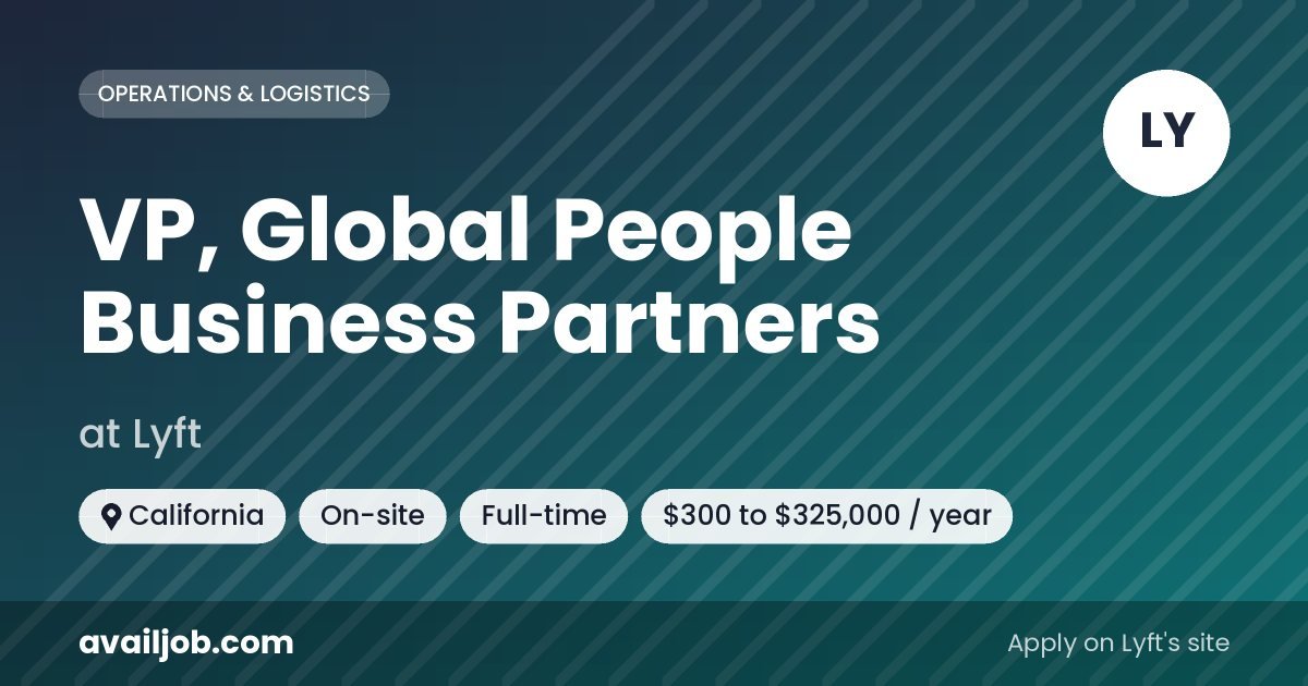 VP, Global People Business Partners job at Lyft in California