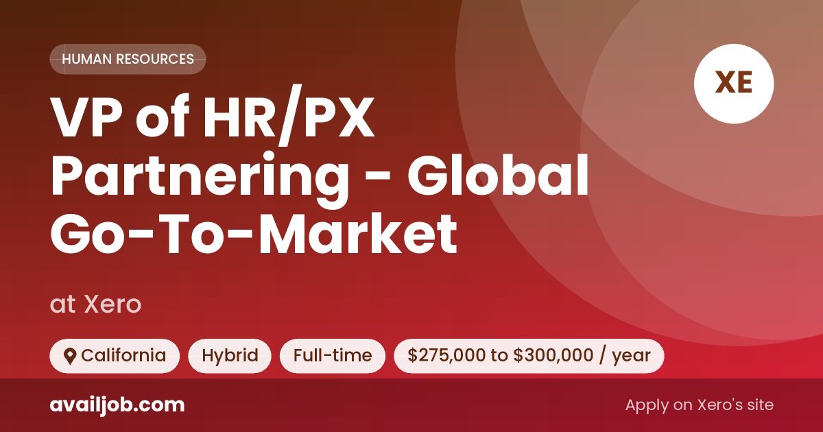 VP of HR/PX Partnering - Global Go-To-Market job at Xero in California