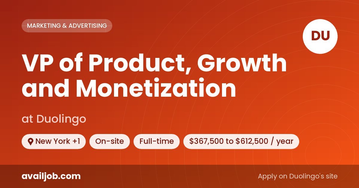 VP of Product, Growth and Monetization job at Duolingo in New York