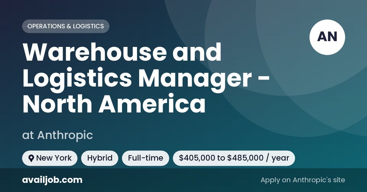 Warehouse and Logistics Manager - North America job at Anthropic in New York