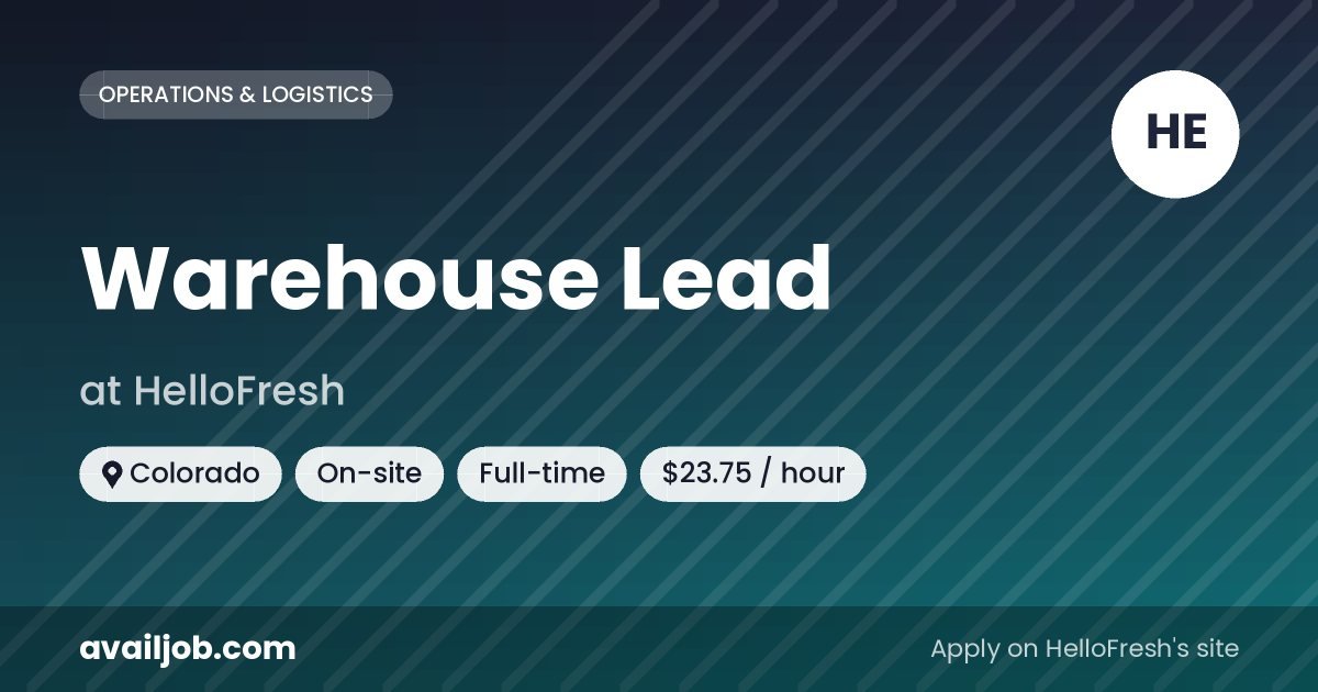 Warehouse Lead job at HelloFresh in Colorado