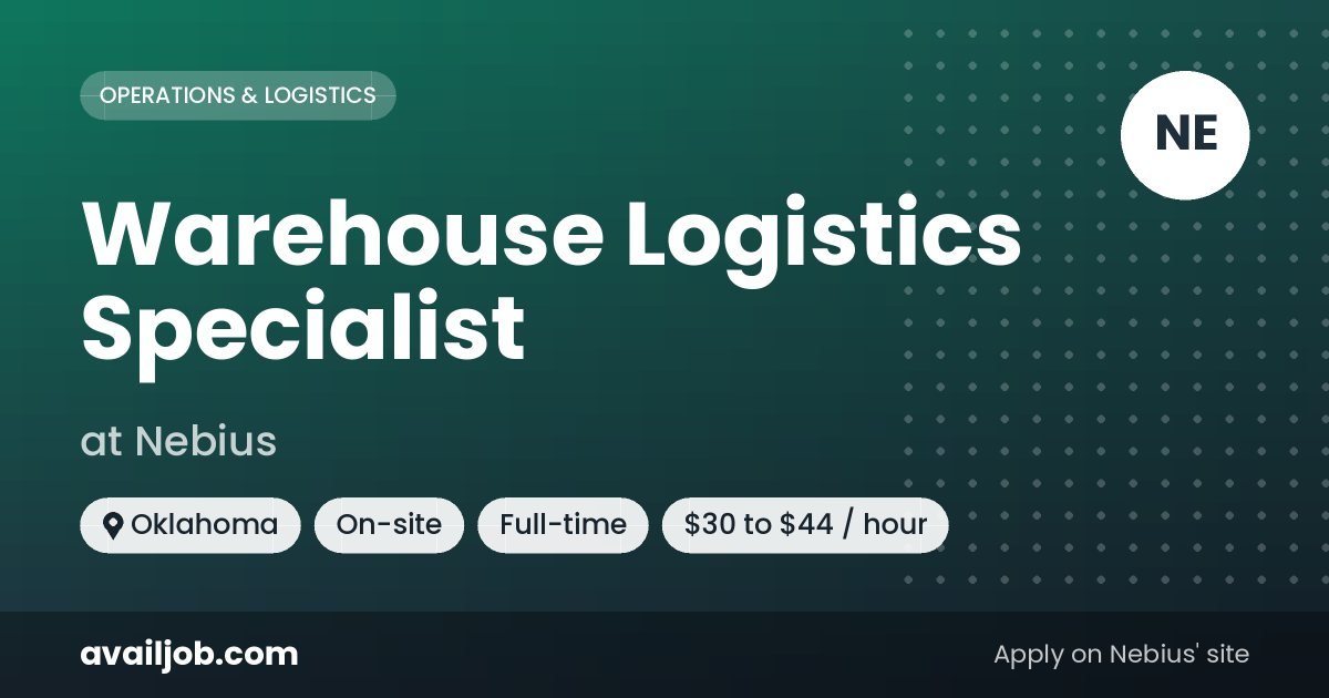 Warehouse Logistics Specialist job at Nebius in Oklahoma