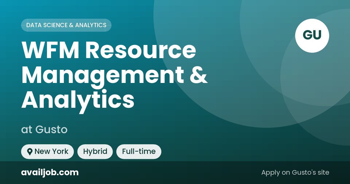 WFM Resource Management & Analytics job at Gusto in New York