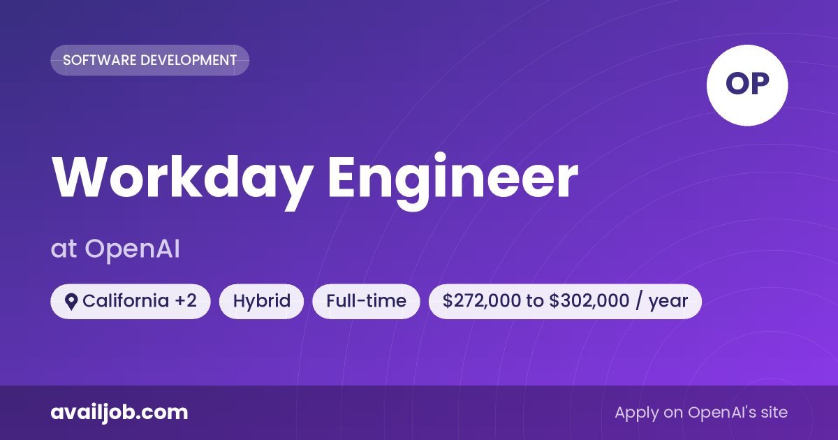 Workday Engineer job at OpenAI in California